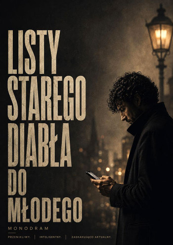 Spektakl „Listy starego diabła do młodego”